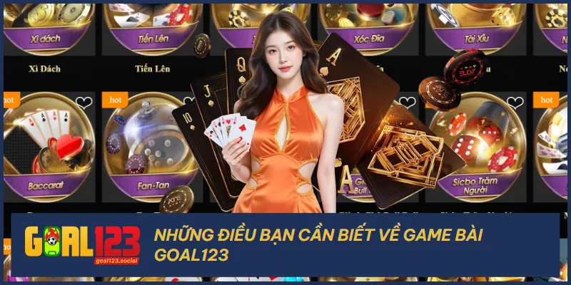Game bài Goal123 được xây dựng và phát triển thành sân chơi cao cấp