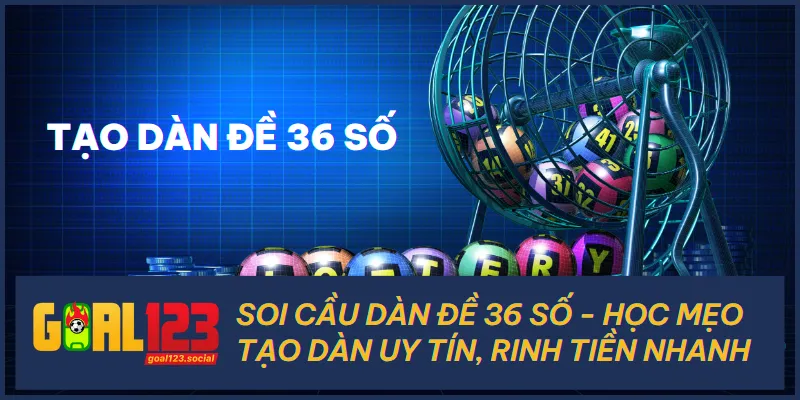 Soi Cầu Dàn Đề 36 Số - Học Mẹo Tạo Dàn Uy Tín, Về Tiền Nhanh