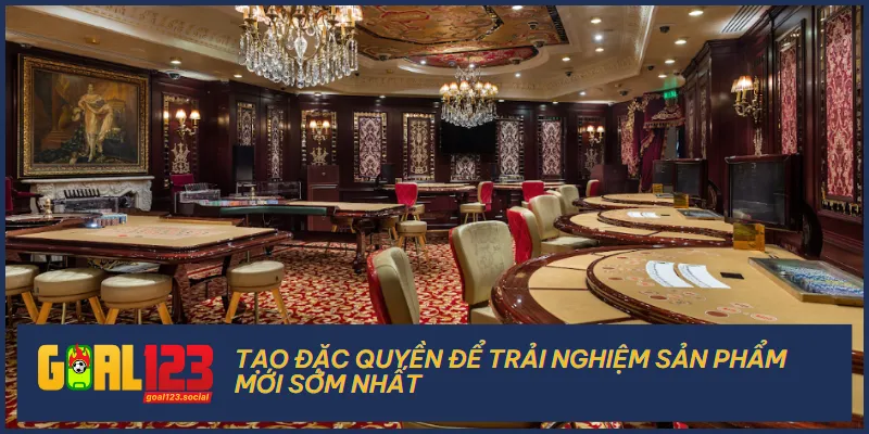 Nhà cái Goal123 cũng sẽ đưa ra những khuyến mãi trải nghiệm sản phẩm